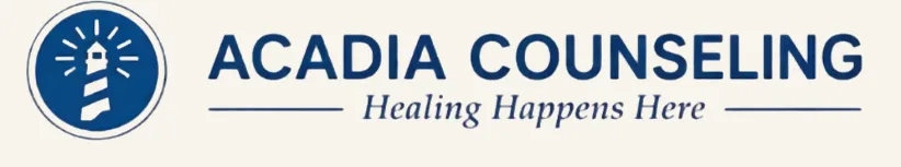 Acadia Counseling — Healing Happens Here